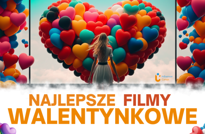 Najlepsze filmy walentynkowe